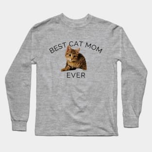 Best Cat Mom, Cat lover Ever Cute Long Sleeve T-Shirt